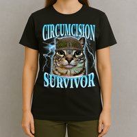 Circumcision Survivor Funny Oddly Specific Cat Meme Cats T-Shirt