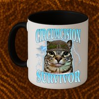 Circumcision Survivor Funny Oddly Specific Cat Meme Cats Mug