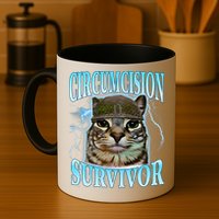 Circumcision Survivor Funny Oddly Specific Cat Meme Cats Mug