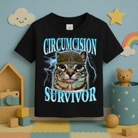 Circumcision Survivor Funny Oddly Specific Cat Meme Cats Toddler T-Shirt