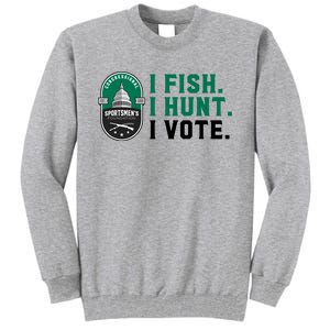 Congressional SportsmenS Foundation I Fish I Hunt I Vote Tall Sweatshirt