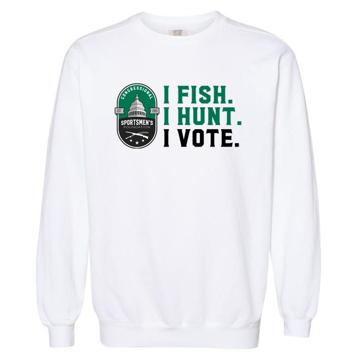 Congressional SportsmenS Foundation I Fish I Hunt I Vote Garment-Dyed Sweatshirt