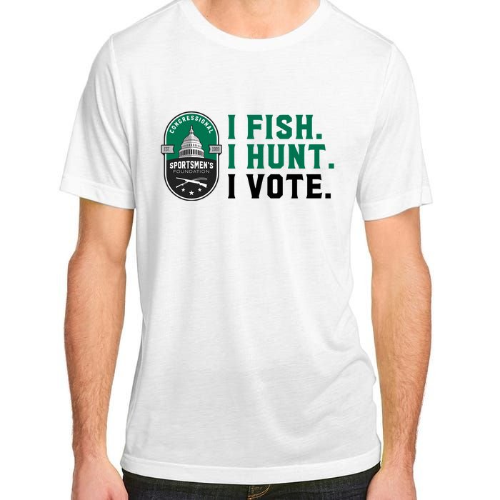 Congressional SportsmenS Foundation I Fish I Hunt I Vote Adult ChromaSoft Performance T-Shirt