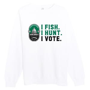 Congressional SportsmenS Foundation I Fish I Hunt I Vote Premium Crewneck Sweatshirt