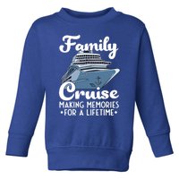 Cruise Ship Family Cruise Cruising Gift Toddler Sweatshirt