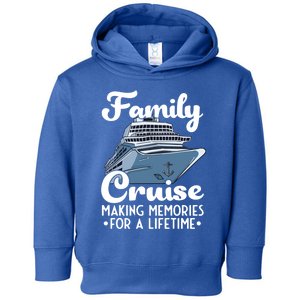 Cruise Ship Family Cruise Cruising Gift Toddler Hoodie