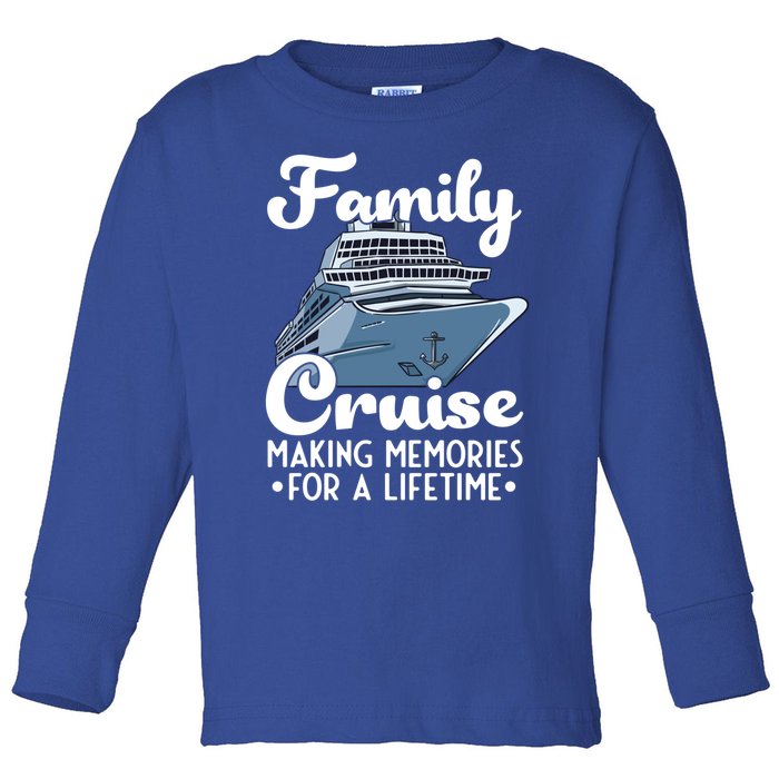 Cruise Ship Family Cruise Cruising Gift Toddler Long Sleeve Shirt