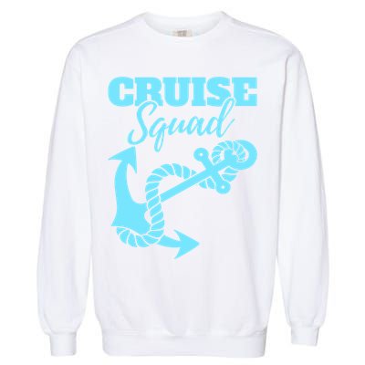 Cruise Squad Family Friends Matching Meaningful Gift Garment-Dyed Sweatshirt
