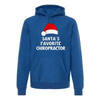 Christmas SantaS Favorite Chiropractor Funny Chiropractic Great Gift Premium Hoodie