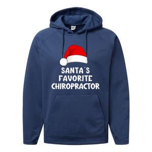 Christmas SantaS Favorite Chiropractor Funny Chiropractic Great Gift Performance Fleece Hoodie