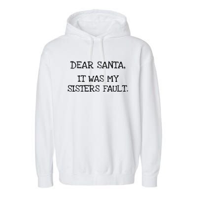 Christmas Sisters Fault Siblings Joke Garment-Dyed Fleece Hoodie