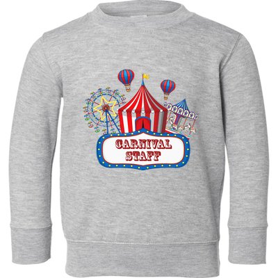 Carnival Staff For Circus Event Staff & Ringmaster Lover Toddler Sweatshirt