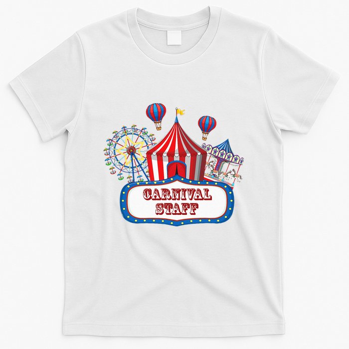 Carnival Staff For Circus Event Staff & Ringmaster Lover T-Shirt