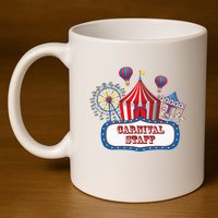Carnival Staff For Circus Event Staff & Ringmaster Lover 11oz C Handle Ceramic Mug