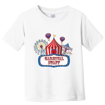 Carnival Staff For Circus Event Staff & Ringmaster Lover Toddler T-Shirt