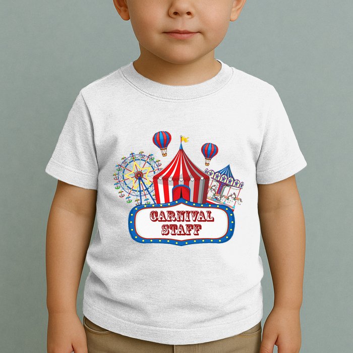 Carnival Staff For Circus Event Staff & Ringmaster Lover Toddler T-Shirt