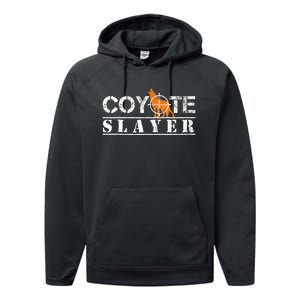 Coyote Slayer Funny Hunting For Coyote Hunters Performance Fleece Hoodie