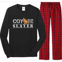 Coyote Slayer Funny Hunting For Coyote Hunters Long Sleeve Pajama Set