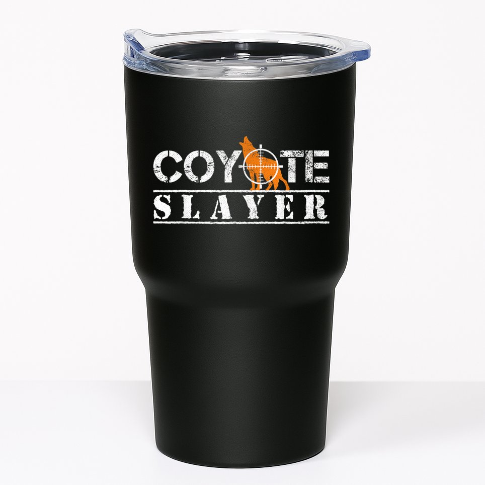 Coyote Slayer Funny Hunting For Coyote Hunters Tumbler