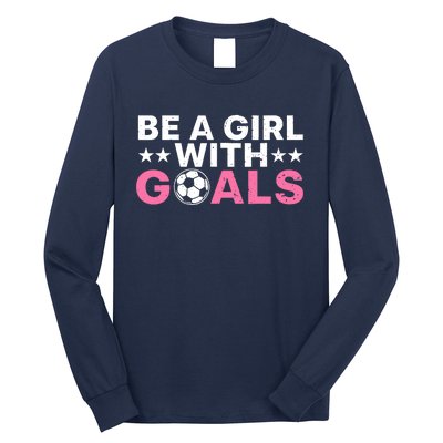 Cool Soccer For Wo Girl Football Soccer Lovers Sayings Long Sleeve Shirt