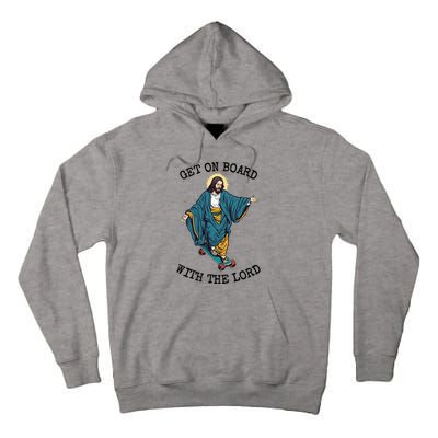 Christ Skateboarding Get On Board With The Lord Jesus Skate Tall Hoodie