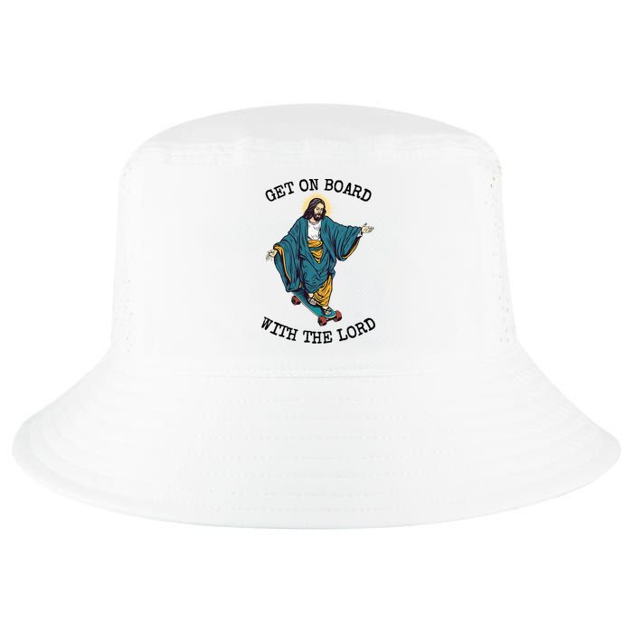 Christ Skateboarding Get On Board With The Lord Jesus Skate Cool Comfort Performance Bucket Hat
