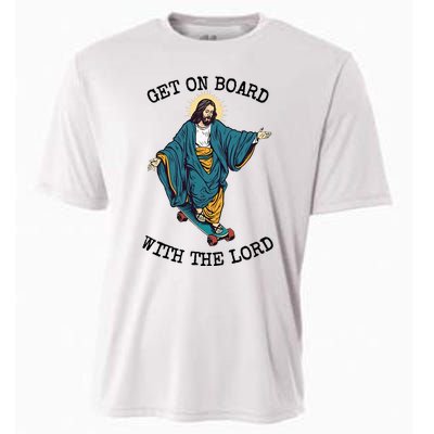 Christ Skateboarding Get On Board With The Lord Jesus Skate Cooling Performance Crew T-Shirt