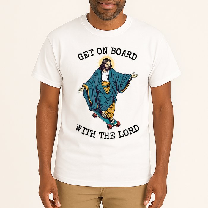 Christ Skateboarding Get On Board With The Lord Jesus Skate Tall T-Shirt