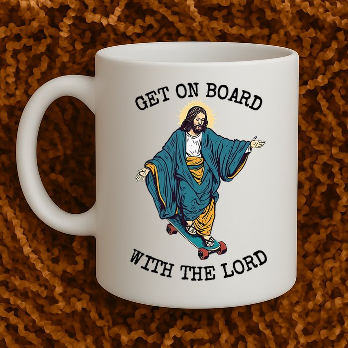 Christ Skateboarding Get On Board With The Lord Jesus Skate Mug
