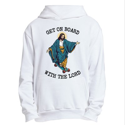 Christ Skateboarding Get On Board With The Lord Jesus Skate Urban Pullover Hoodie