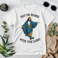 Christ Skateboarding Get On Board With The Lord Jesus Skate Premium T-Shirt
