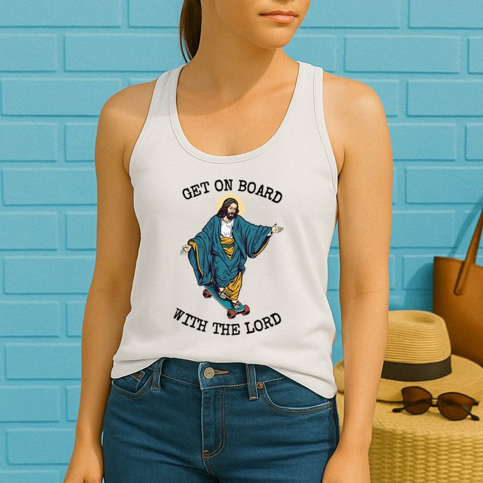 Christ Skateboarding Get On Board With The Lord Jesus Skate Womens Tank Top