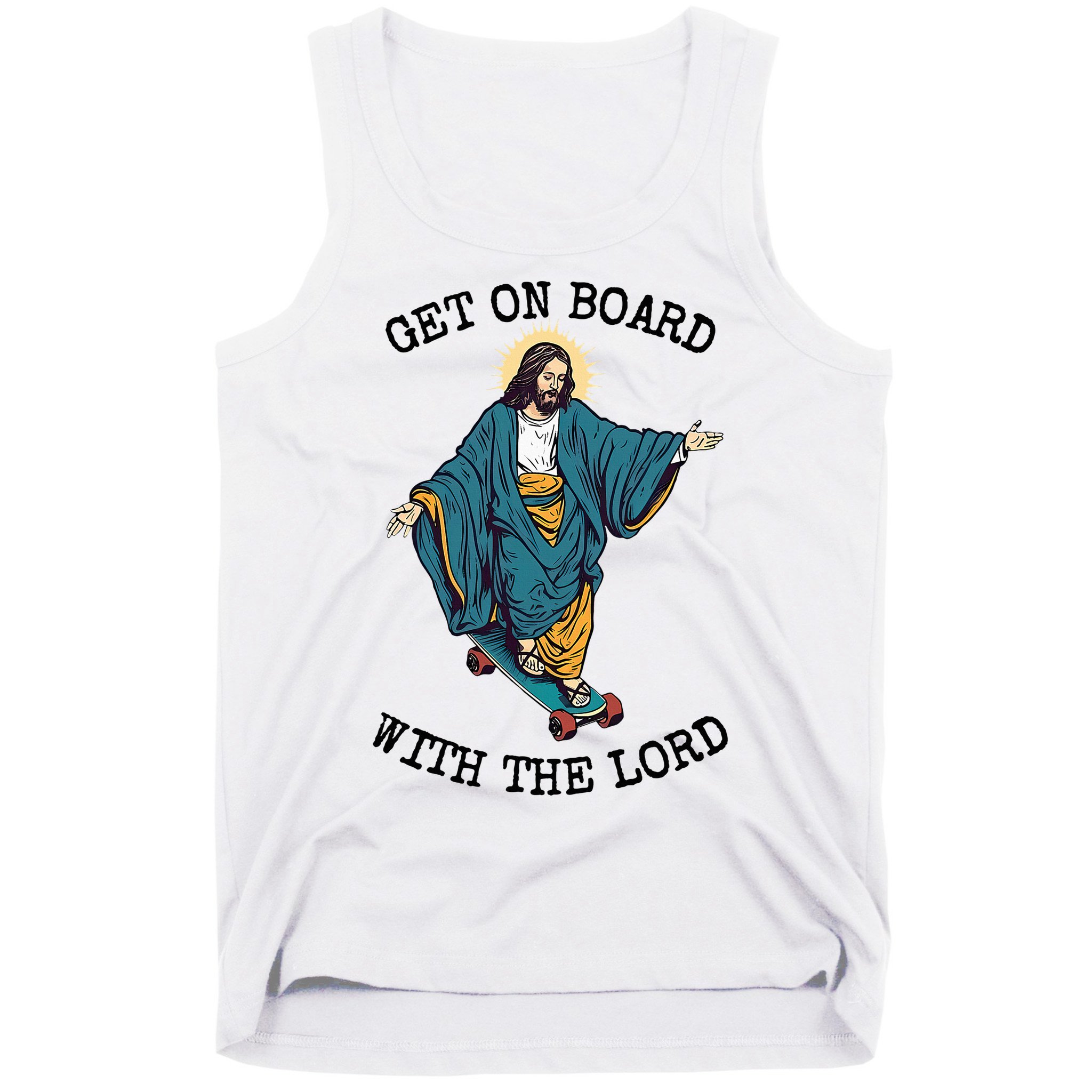 Christ Skateboarding Get On Board With The Lord Jesus Skate Tank Top