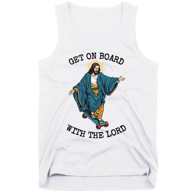 Christ Skateboarding Get On Board With The Lord Jesus Skate Tank Top