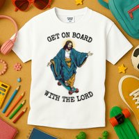 Christ Skateboarding Get On Board With The Lord Jesus Skate Kids T-Shirt
