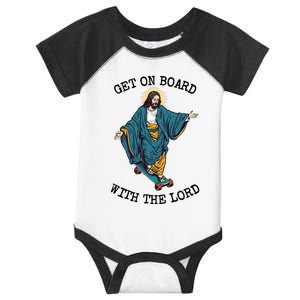 Christ Skateboarding Get On Board With The Lord Jesus Skate Infant Baby Jersey Bodysuit