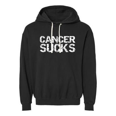 Cancer Sucks Gift Hooded Cancer Garment-Dyed Fleece Hoodie