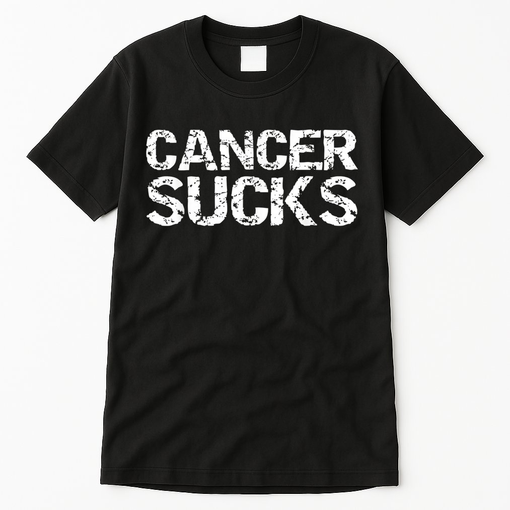 Cancer Sucks Gift Hooded Cancer Tall T-Shirt