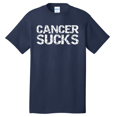 Cancer Sucks Gift Hooded Cancer Tall T-Shirt