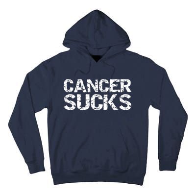 Cancer Sucks Gift Hooded Cancer Tall Hoodie