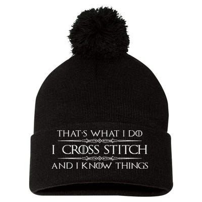 Cross Stitching Gifts I Cross Stitch & I Know Things Funny Pom Pom 12in Knit Beanie
