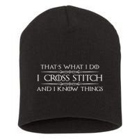 Cross Stitching Gifts I Cross Stitch & I Know Things Funny Short Acrylic Beanie