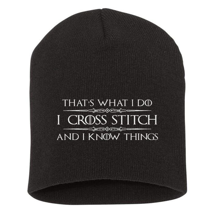 Cross Stitching Gifts I Cross Stitch & I Know Things Funny Short Acrylic Beanie