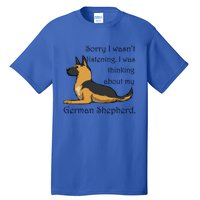 Cute Saying Ger Shepherd Owner Gift Tall T-Shirt