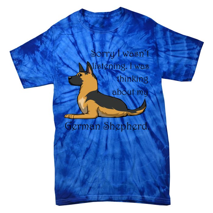 Cute Saying Ger Shepherd Owner Gift Tie-Dye T-Shirt