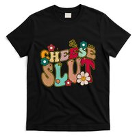 Cheese Slut Groovy Christmas Sarcastic Saying T-Shirt