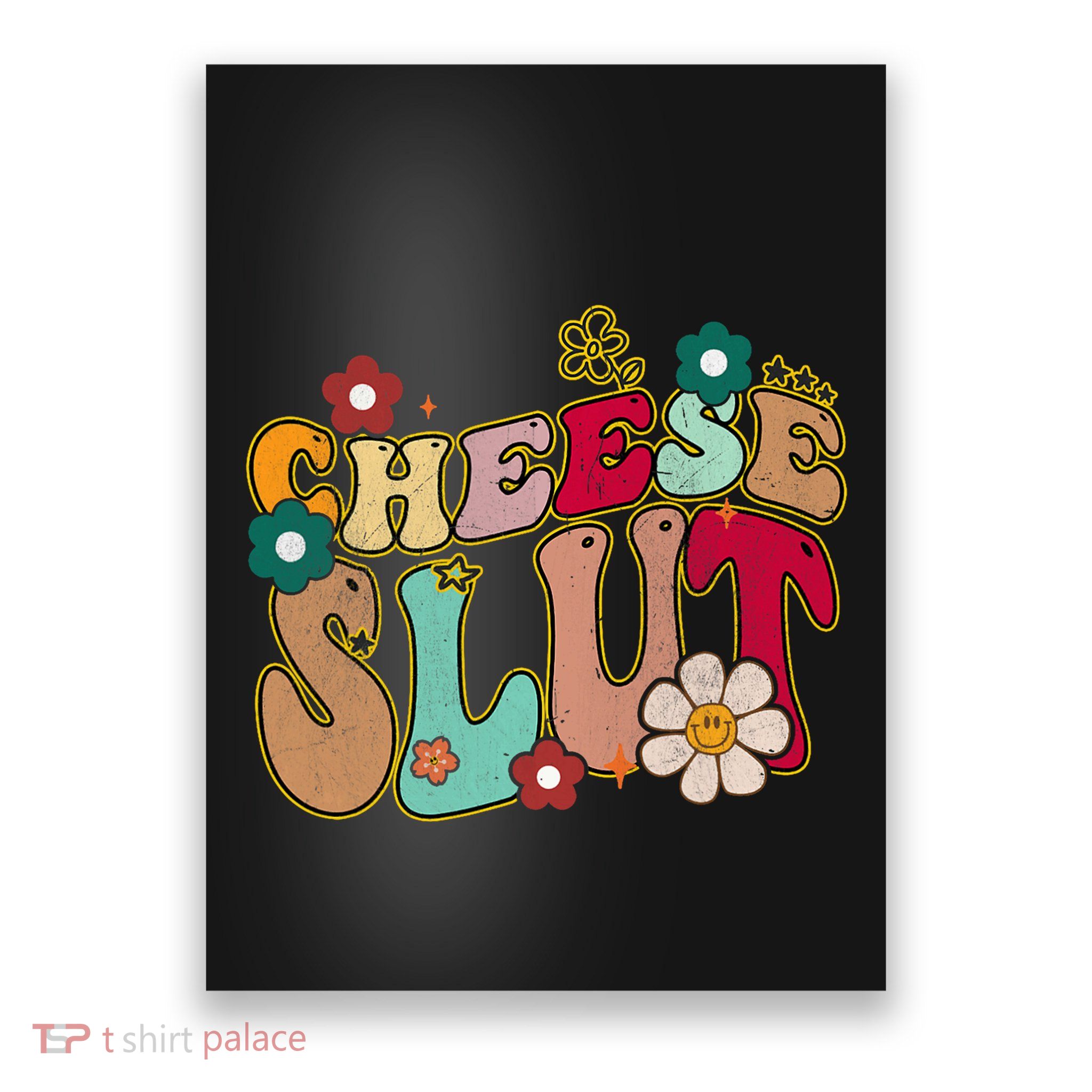 Cheese Slut Groovy Christmas Sarcastic Saying Poster