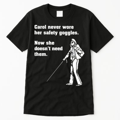 Carol Safety Goggles Funny Science Chemistry Tall T-Shirt