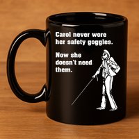 Carol Safety Goggles Funny Science Chemistry 11oz C Handle Ceramic Mug