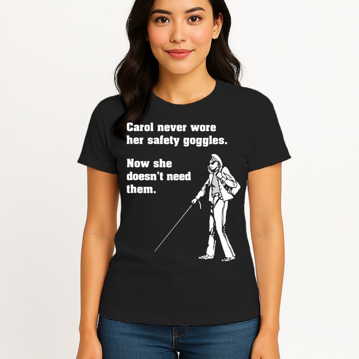 Carol Safety Goggles Funny Science Chemistry Womens T-Shirt